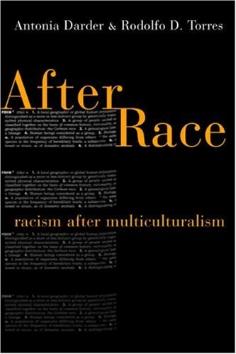 After Race: Racism After Multiculturalism