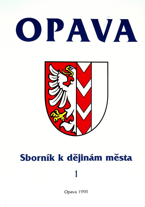 Opava : sborník k dějinám města. 1