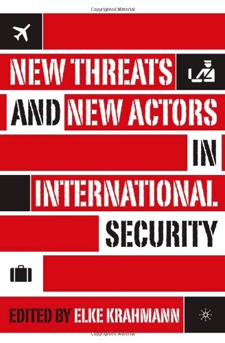 New Threats and New Actors in International Security