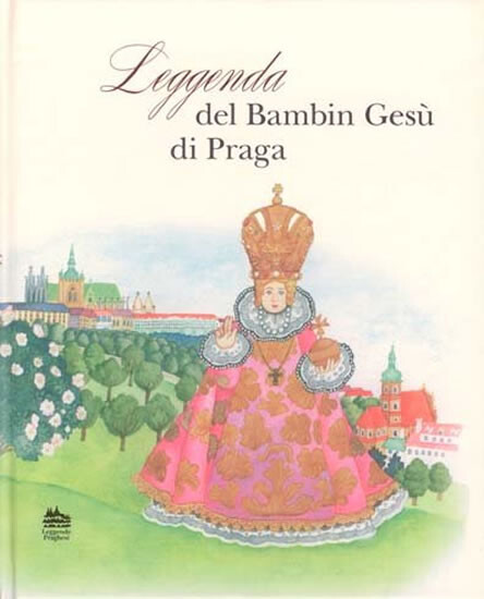 Leggenda del Bambin Gesù di Praga