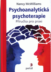 Psychoanalytická psychoterapie : příručka pro praxi  (odkaz v elektronickém katalogu)