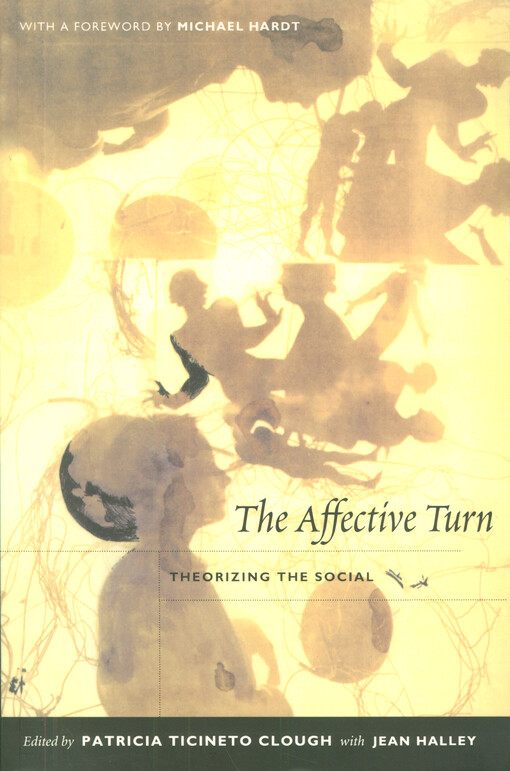 The affective turn : theorizing the social