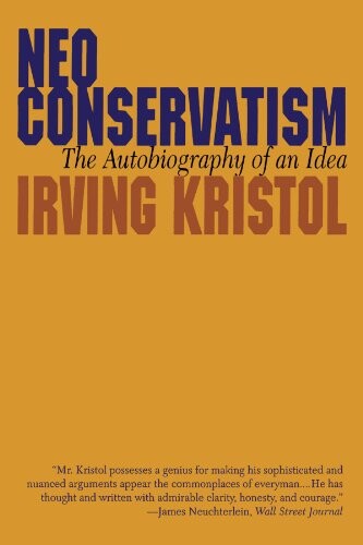 Neo-conservatism: The Autobiography of an Idea