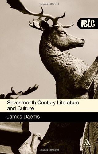 Seventeenth Century Literature and Culture (Introduction To British Literature & Culture)