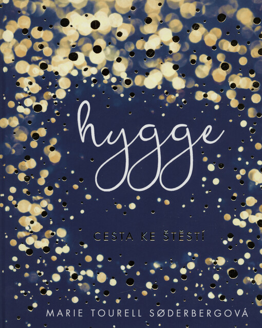 Hygge : cesta ke štěstí