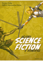 Dějiny science fiction v komiksu  (odkaz v elektronickém katalogu)