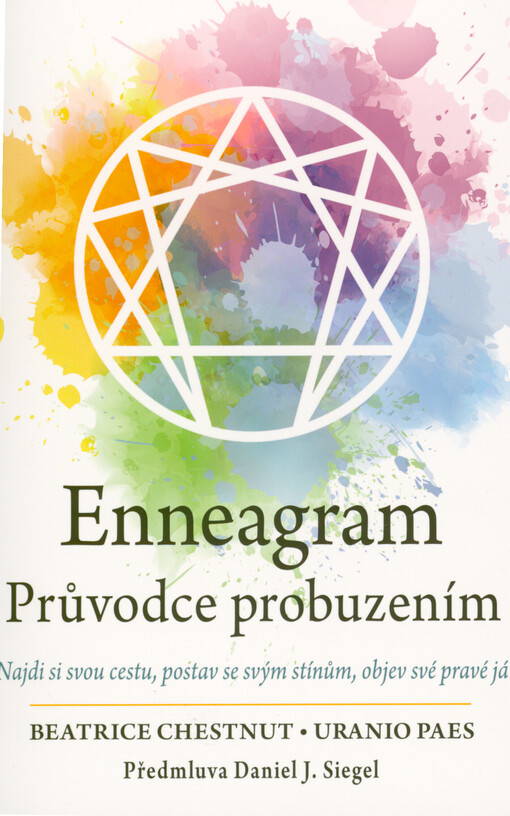 Enneagram - průvodce probuzením : najdi si svou cestu, postav se svým stínům, objev své pravé já