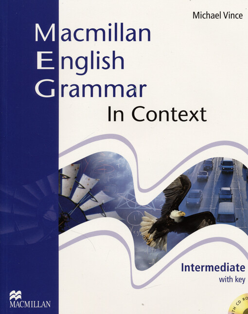 Macmillan English grammar in context : intermediate with key
