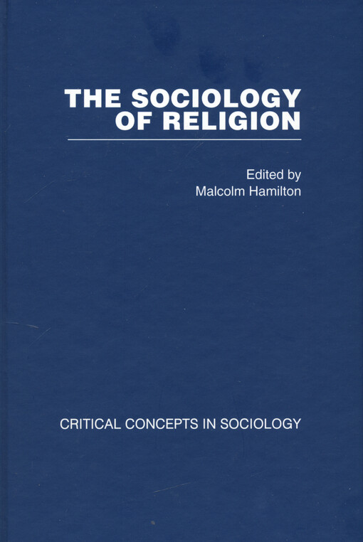 The sociology of religion. Volume II, The world religions