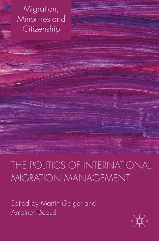 The politics of international migration management