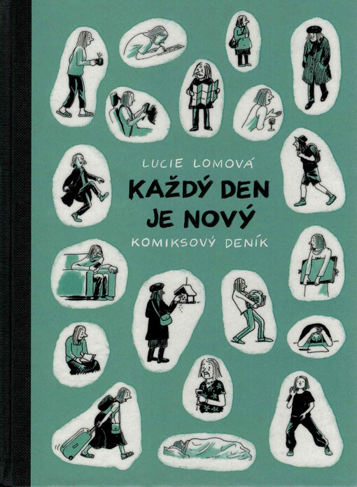 Každý den je nový : komiksový deník