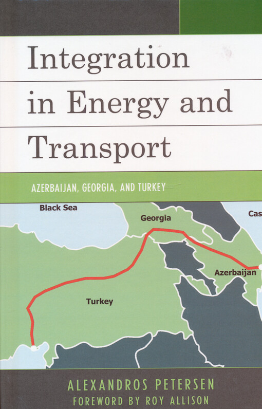 Integration in energy and transport : Azerbaijan, Georgia, and Turkey
