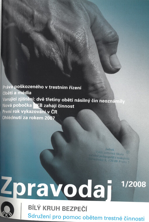 Zpravodaj Bílý kruh bezpečí : sdružení pro pomoc obětem trestné činnosti