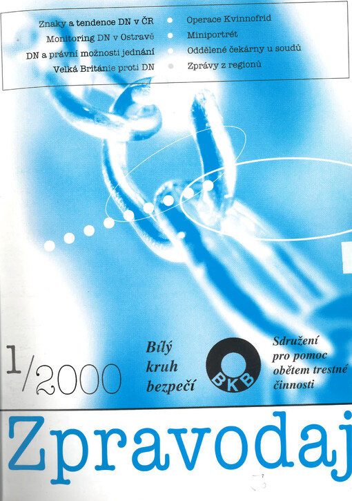Zpravodaj Bílý kruh bezpečí : sdružení pro pomoc obětem trestné činnosti