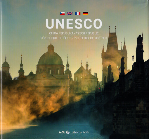 UNESCO : Česká republika = Czech Republic = République tchèque = Tschechische Republik