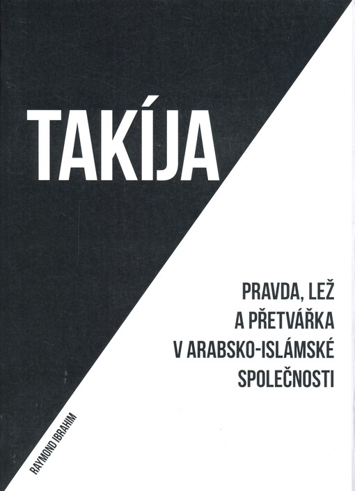 Takíja : pravda, lež a přetvářka v arabsko-islámské společnosti