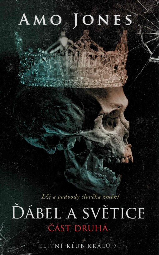 Ďábel a světice : sedmý díl série Elitní klub králů. Část druhá