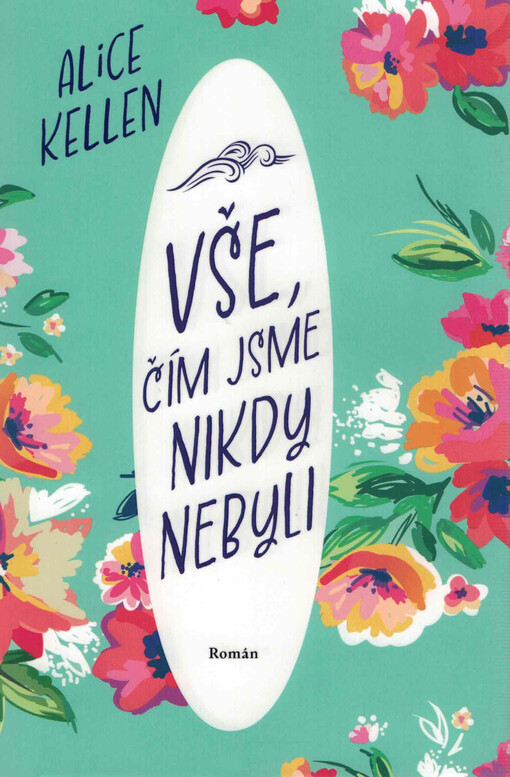 Vše, čím jsme nikdy nebyli. 1. díl, Nech život plynout