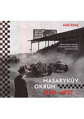 Masarykův okruh 1930-1937  (odkaz v elektronickém katalogu)