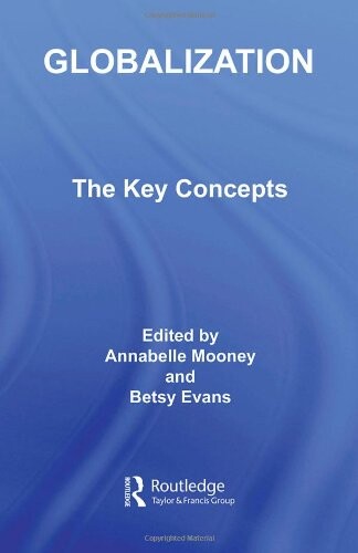 Globalization: The Key Concepts (Routledge Key Guides)