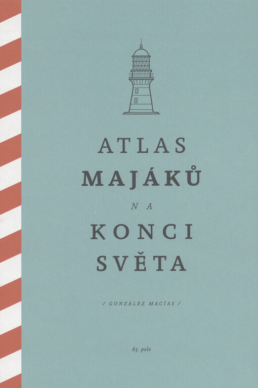 Atlas majáků na konci světa