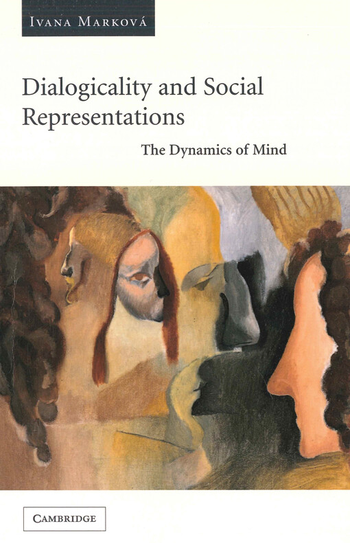 Dialogicality and social representations : the dynamics of mind