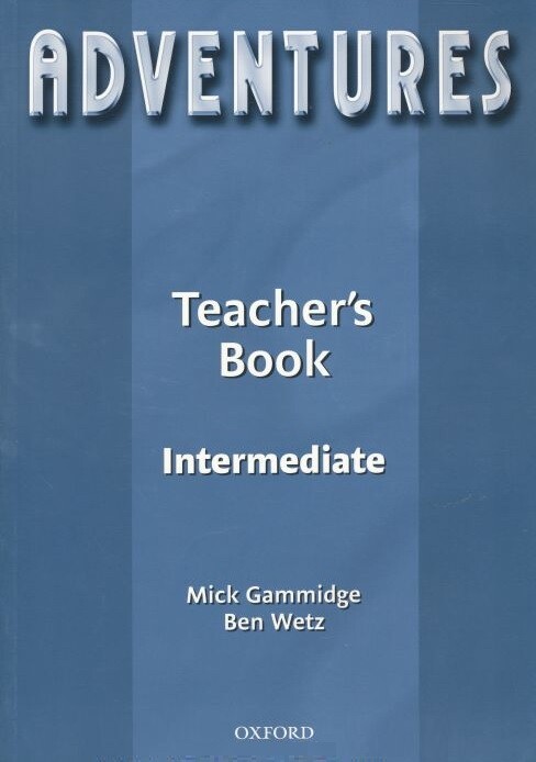Adventures Intermediate Teacher´s Book - WETZ, B.