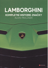 Lamborghini : kompletní historie značky  (odkaz v elektronickém katalogu)