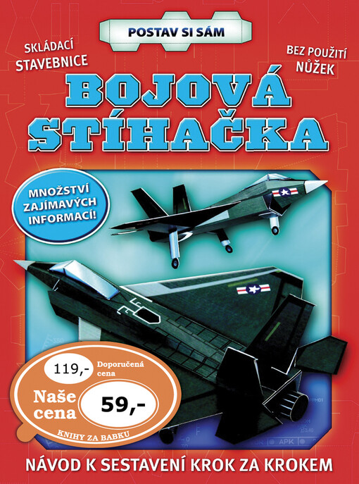 Bojová stíhačka postav si sám : skládací stavebnice bez použití nůžek