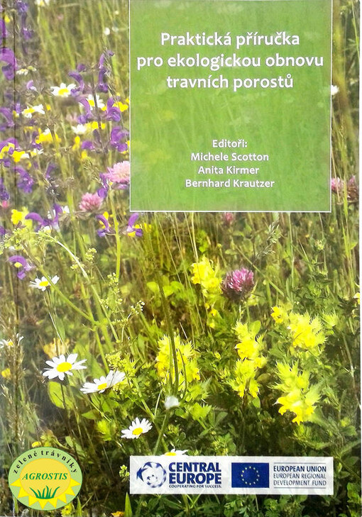 Praktická příručka pro ekologickou obnovu travních porostů