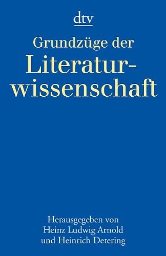 Grundzüge der Literaturwissenschaft.
