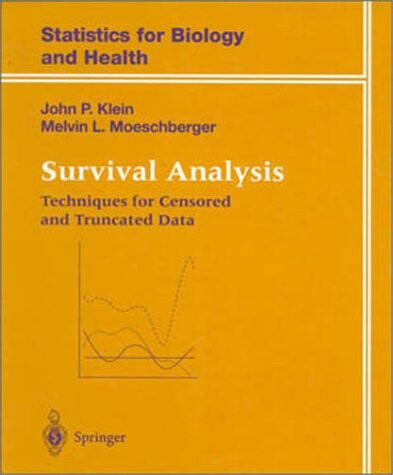 Survival Analysis: Techniques for Censored and Truncated Data (Statistics for Biology and Health)