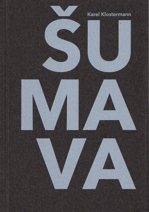 Šumava : třiatřicet fejetonů z let 1885-1887