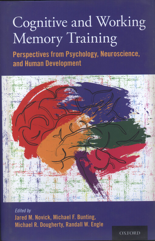Cognitive and working memory training : perspectives from psychology, neuroscience, and human development