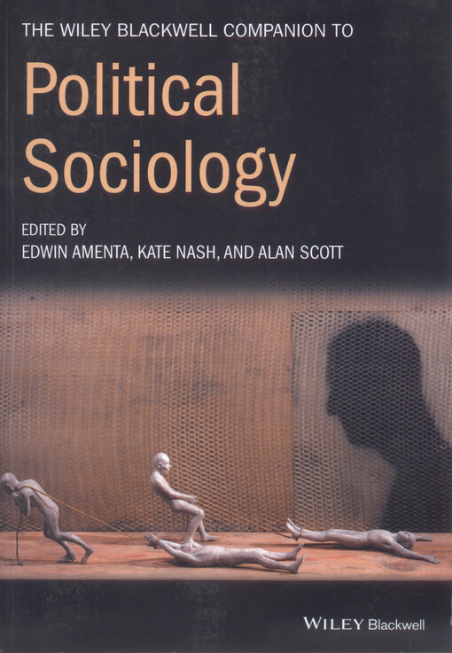 The Wiley-Blackwell companion to political sociology