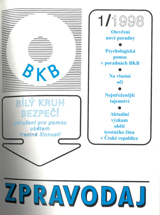 Zpravodaj Bílý kruh bezpečí : sdružení pro pomoc obětem trestné činnosti