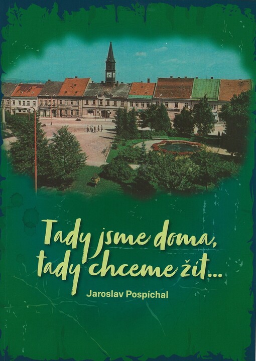 Tady jsme doma, tady chceme žít ...