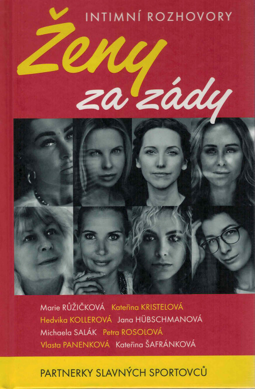 Ženy za zády : intimní rozhovory : partnerky slavných sportovců