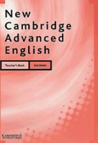 New Cambridge Advanced English Teacher´s book - Leo Jones