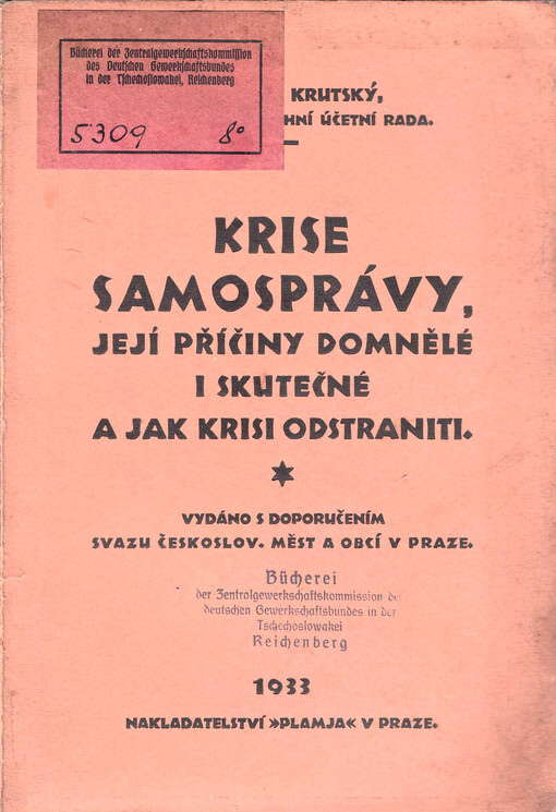 Krise samosprávy, její příčiny domnělé i skutečné a jak krisi odstraniti