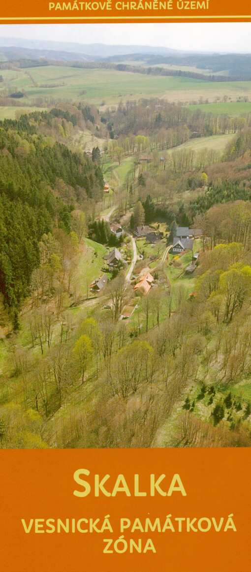 Skalka : vesnická památková zóna : památkově chráněné území