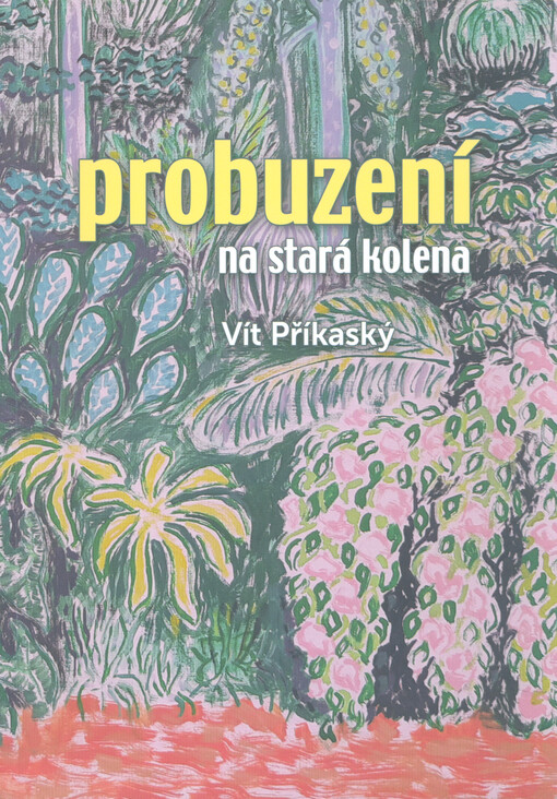 Probuzení na stará kolena