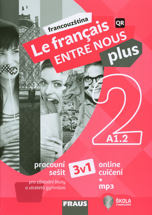 Le français entre nous plus 2 : francouzština pro základní školy a víceletá gymnázia