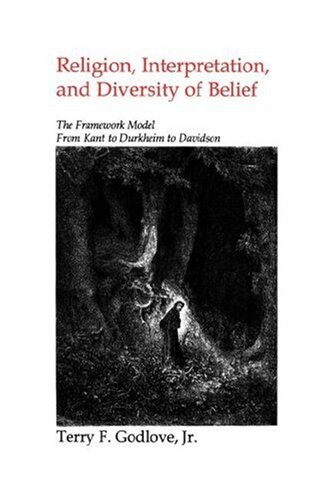 Religion, Interpretation, and Diversity of Belief: The Framework Model from Kant to Durkheim to Davidson