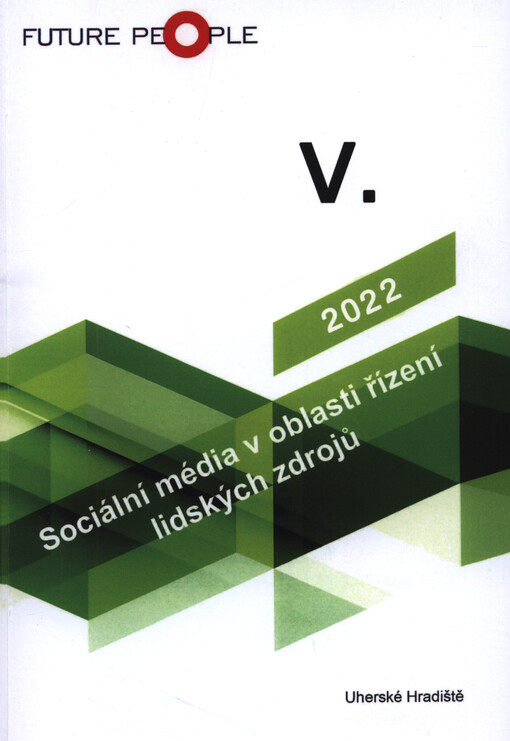 Sociální média v oblasti řízení lidských zdrojů ... : konferenční sborník vědeckých prací