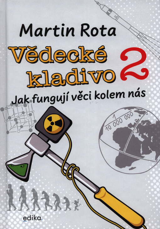 Jak fungují věci kolem nás
