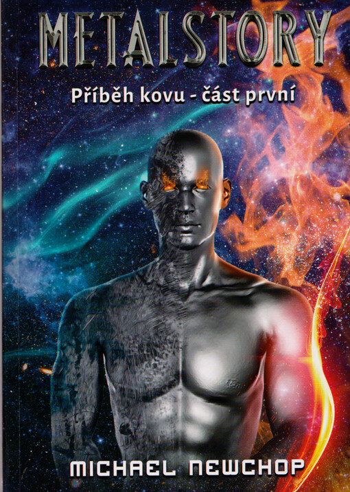 Metalstory : Příběh kovu - část první