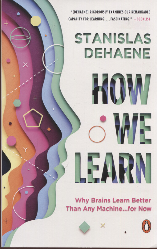 How we learn : why brains learn better than any machine ... for now