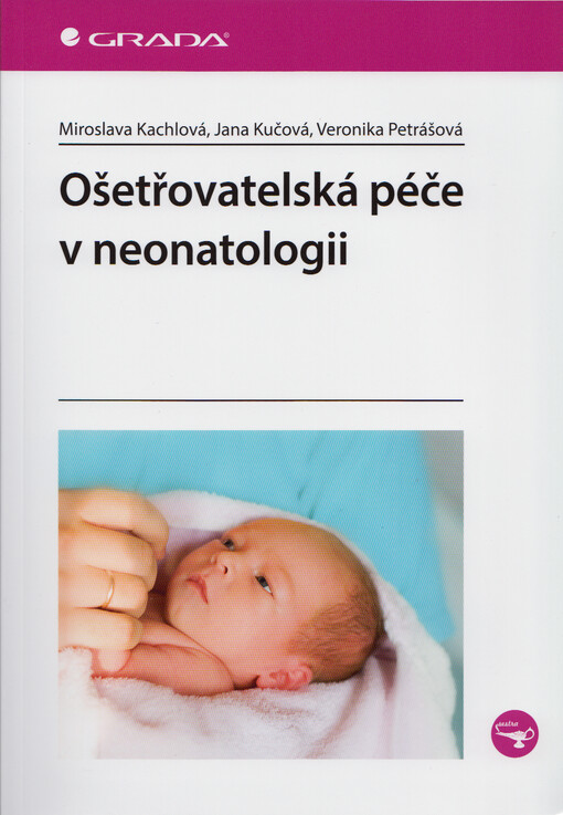Ošetřovatelská péče v neonatologii