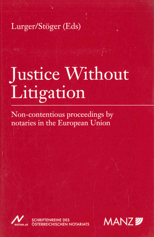 Justice without litigation : non-contentious proceedings by notaries in the European Union